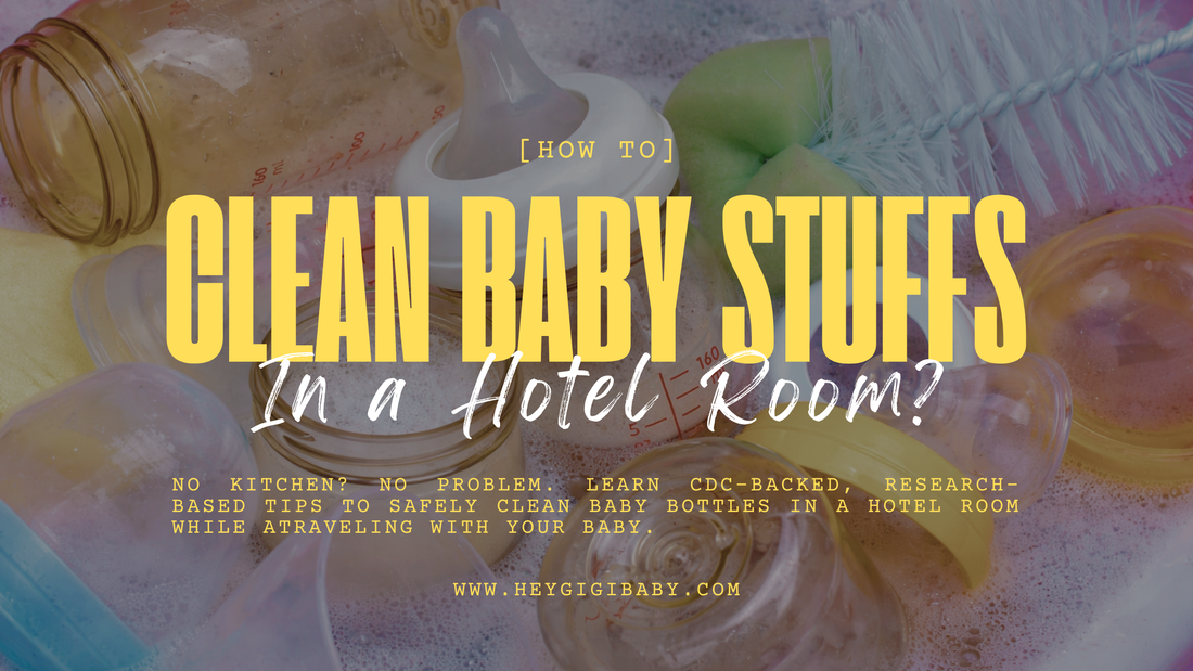 Cleaning baby bottles and baby gears in a hotel room sink while traveling with a baby